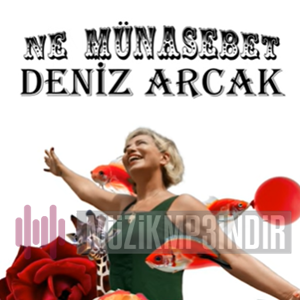 دانلود آلبوم Ne Münasebet (2024) از Deniz Arcak