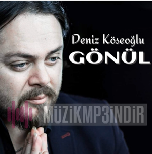 دانلود آلبوم Gönül (2017) از Deniz Köseoğlu