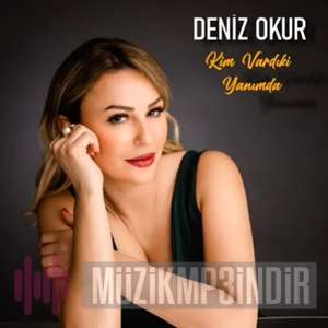 دانلود آلبوم Kim Vardıki Yanımda (2022) از Deniz Okur
