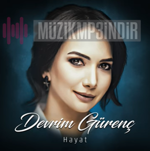 دانلود آلبوم Hayat (2024) از Devrim Gürenç