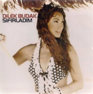 دانلود آلبوم Sıfırladım (2006) از Dilek Budak