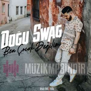 دانلود آلبوم Ben Çocuk Değilim (2022) از Dogu Swag
