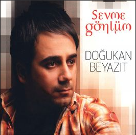 دانلود آلبوم Sevme Gönlüm/Hastayım (2008) از Doğukan Beyazıt