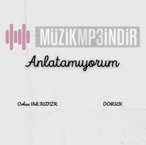 دانلود آلبوم Anlatamıyorum (2023) از Doruk