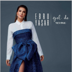 دانلود آلبوم Gel de Sevme (2021) از Ebru Yaşar