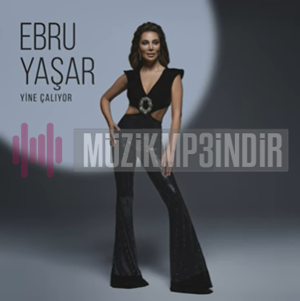 دانلود آلبوم Yine Çalıyor (2024) از Ebru Yaşar