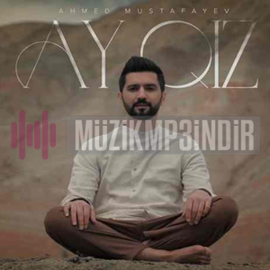 دانلود آلبوم Ay Qız (2023) از Ehmed Mustafayev