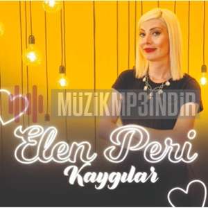 دانلود آلبوم Kaygılar (2022) از Elen Peri