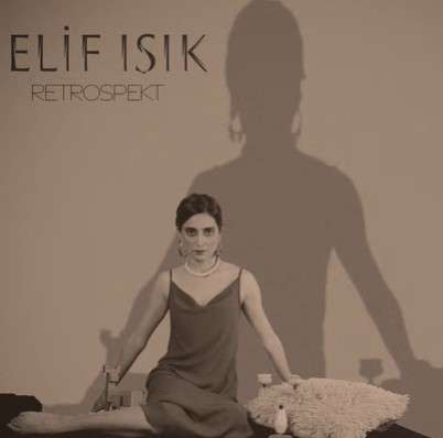 دانلود آلبوم Retrospekt (2021) از Elif Işık