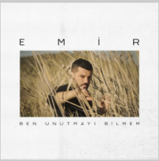 دانلود آلبوم Ben Unutmayı Bilmem (2020) از Emir