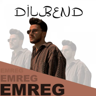 دانلود آلبوم Dilbend (2020) از EmreG