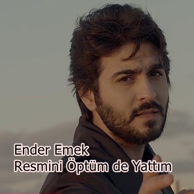 دانلود آلبوم Resmini Öptüm de Yattım (2020) از Ender Emek
