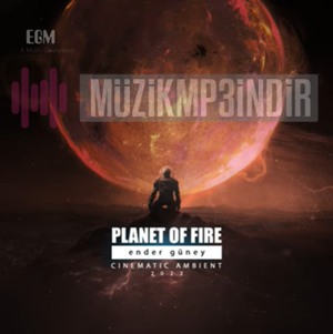 دانلود آلبوم Planet Of Fire (2023) از Ender Güney