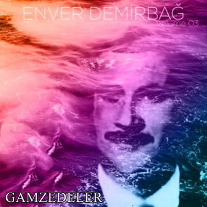دانلود آلبوم Gamzedeler (1990) از Enver Demirbağ