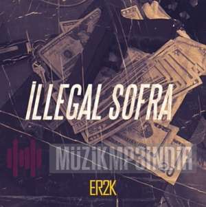 دانلود آلبوم İllegal Sofra (2022) از Er2k