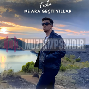 دانلود آلبوم Ne Ara Geçti Yıllar (2023) از Ercho