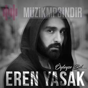 دانلود آلبوم Öyleyse Bil (2018) از Eren Yasak