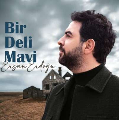 دانلود آلبوم Bir Deli Mavi (2022) از Ersan Erdoğu