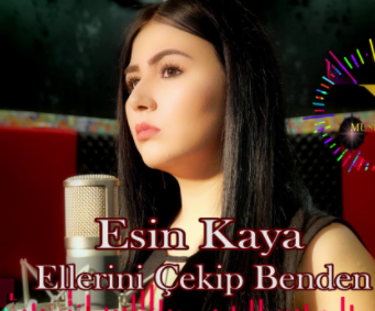 دانلود آلبوم Ellerini Çekip Benden (2020) از Esin Kaya