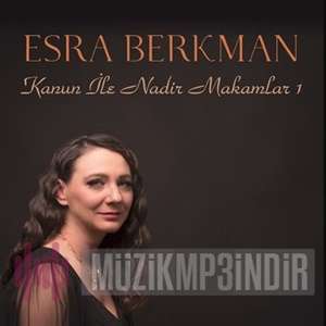 دانلود آلبوم Kanun ile Nadir Makamlar 1 (2022) از Esra Berkman