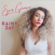 دانلود آلبوم Rainy Day (2020) از Esra Güner