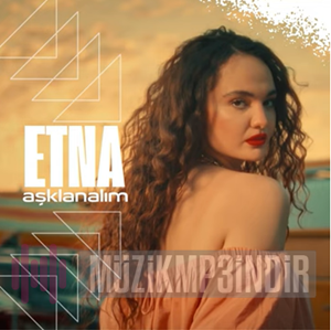 دانلود آلبوم Aşklanalım (2022) از Etna