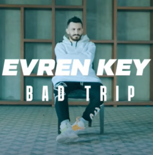 دانلود آلبوم Bad Trip (2021) از Evren Key