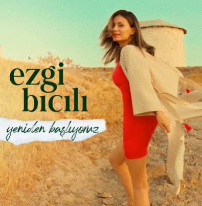 دانلود آلبوم Yeniden Başlıyoruz (2021) از Ezgi Bıcılı