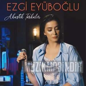 دانلود آلبوم Akustik Türküler (2022) از Ezgi Eyüboğlu
