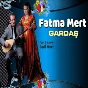 دانلود آلبوم Gardaş (2014) از Fatma Mert
