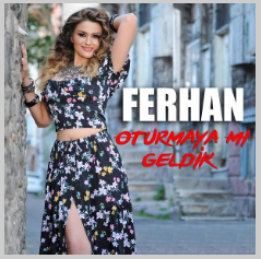 دانلود آلبوم Oturmaya Mı Geldik (2020) از Ferhan