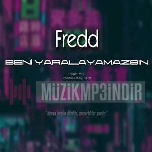 دانلود آلبوم Beni Yaralayamazsın (2023) از Fredd
