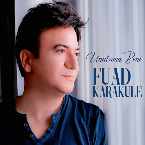 دانلود آلبوم Unutama Beni (2020) از Fuad Karakule