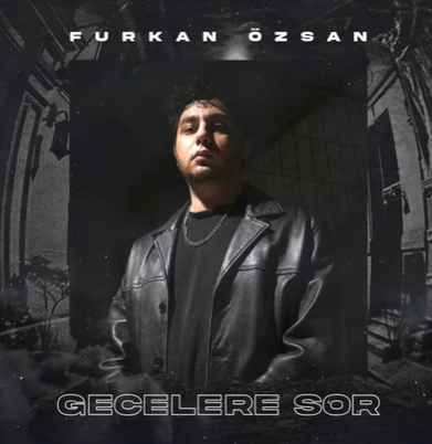 دانلود آلبوم Gecelere Sor (2021) از Furkan Özsan