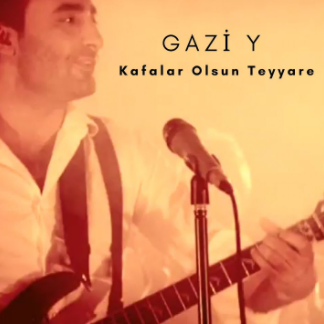 دانلود آلبوم Kafalar Olsun Teyyare (2021) از Gazi Y