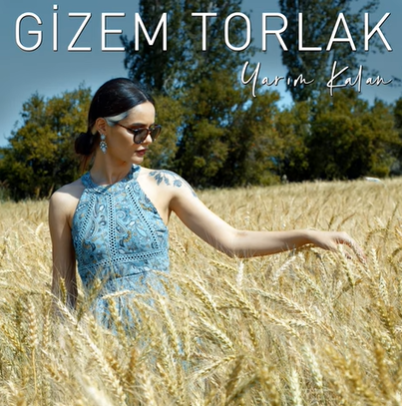 دانلود آلبوم Yarım Kalan (2021) از Gizem Torlak