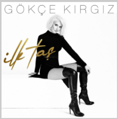دانلود آلبوم İlk Taş (2021) از Gökçe Kırgız