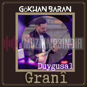 دانلود آلبوم Grani Duygusal (2023) از Gökhan Baran