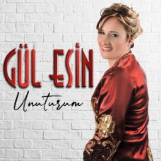 دانلود آلبوم Unuturum (2020) از Gül Esin
