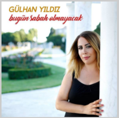 دانلود آلبوم Bugün Sabah Olmayacak (2020) از Gülhan Yıldız