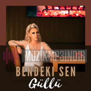 دانلود آلبوم Bendeki Sen (2023) از Güllü