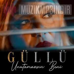 دانلود آلبوم Unutamazsın Beni (2022) از Güllü