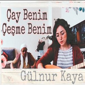 دانلود آلبوم Çay Benim Çeşme Benim (2020) از Gülnur Kaya