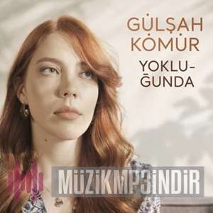 دانلود آلبوم Yokluğunda (2022) از Gülşah Kömür