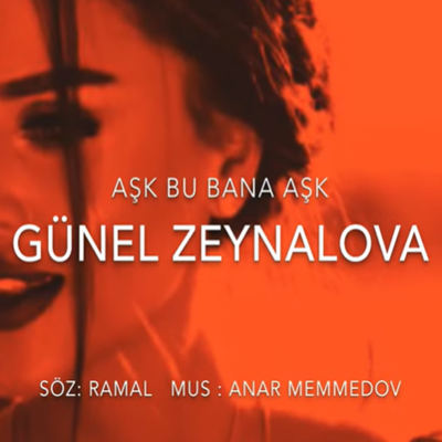 دانلود آلبوم Aşk Bu Bana Aşk (2020) از Günel Zeynalova