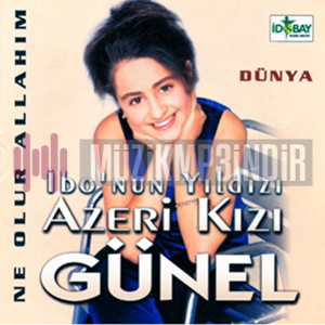 دانلود آلبوم Ne Olur Allahım (1998) از Günel Zeynalova