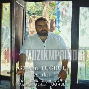 دانلود آلبوم Anılar (2022) از Gürkan Tuğrul