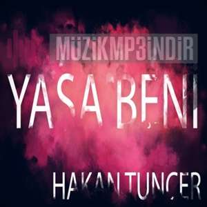 دانلود آلبوم Yaşa Beni (2024) از Hakan Tuncer