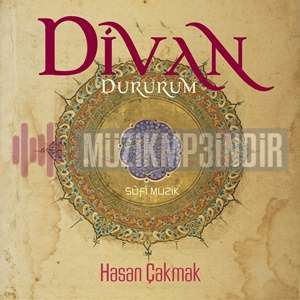 دانلود آلبوم Divan Dururum (2018) از Hasan Çakmak