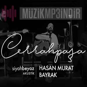 دانلود آلبوم Cerrahpaşa (2022) از Hasan Murat Bayrak